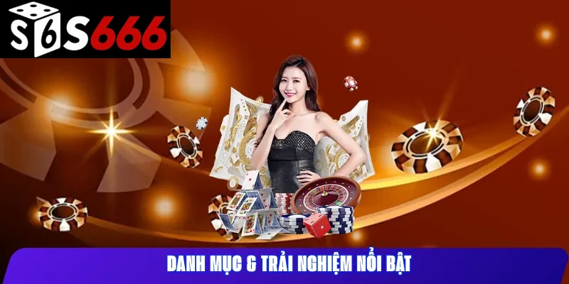 Danh mục & trải nghiệm nổi bật