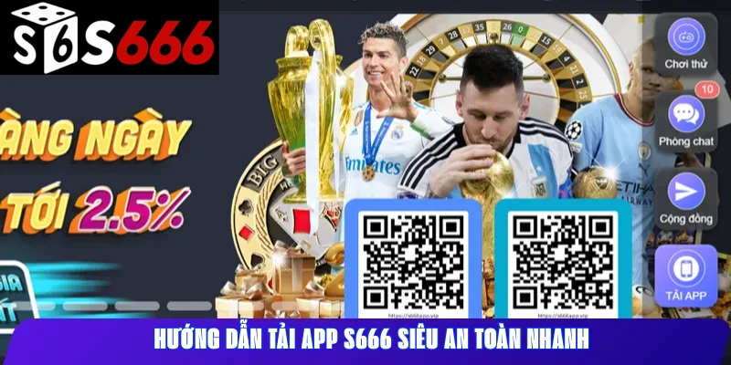 Hướng dẫn tải app s666 siêu an toàn nhanh